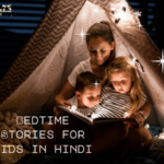 Bedtime Stories for kids in hindi